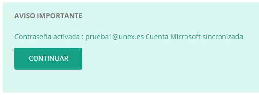 Contraseña activada tu cuenta de @unex.es está sincronizada con los servicios de Microsoft, pulse botón continuar.